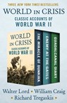 World in Crisis - Walter Lord ; William J. Craig ; Richard Tregaskis - 9781504049948
