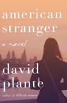 American Stranger - David Plante - 9781504050128