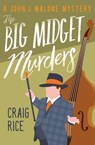 The Big Midget Murders - Craig Rice - 9781504051729
