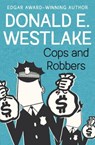 Cops and Robbers - Donald E. Westlake - 9781504051804