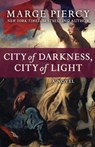 City of Darkness, City of Light - Marge Piercy - 9781504051897