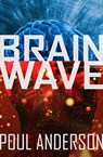 Brain Wave - Poul Anderson - 9781504054553