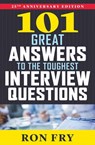 101 Great Answers to the Toughest Interview Questions - Ron Fry - 9781504055185