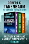 The Butch Karp and Marlene Ciampi Novels Volume Two - Robert K. Tanenbaum - 9781504057127