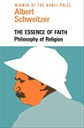 The Essence of Faith - Albert Schweitzer - 9781504058711