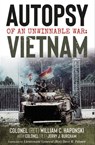 Autopsy of an Unwinnable War: Vietnam - William C. Haponski ; Jerry J. Burcham ; Dave R. Palmer - 9781504059121