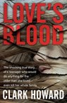 Love's Blood - Clark Howard - 9781504062060