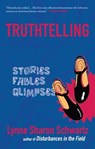 Truthtelling - Lynne Sharon Schwartz - 9781504064859