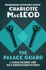 The Palace Guard - Charlotte MacLeod - 9781504067669