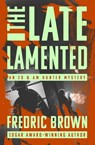 The Late Lamented - Fredric Brown - 9781504068277