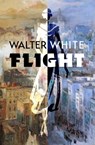 Flight - Walter White - 9781504068741