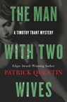 The Man with Two Wives - Patrick Quentin - 9781504072885