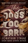 The Dogs Do Bark - Jonathan Stagge - 9781504072908