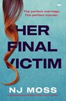Her Final Victim - NJ Moss - 9781504073349