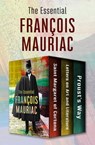 The Essential François Mauriac - François Mauriac - 9781504076135