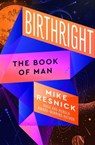Birthright - Mike Resnick - 9781504077255