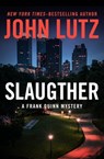 Slaughter - John Lutz - 9781504077989