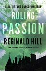 Ruling Passion - HILL,  Reginald - 9781504078665