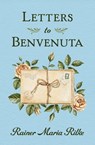 Letters to Benvenuta - Rainer Maria Rilke - 9781504079495