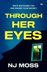 Through Her Eyes - NJ Moss - 9781504082860