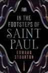 In the Footsteps of Saint Paul - Edward Stourton - 9781504087063