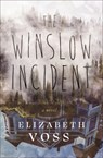 The Winslow Incident - Elizabeth Voss - 9781504090469