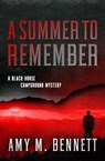 A Summer to Remember - Amy M Bennett - 9781504091053
