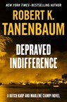 Depraved Indifference: Volume 2 - Robert K. Tanenbaum - 9781504091435