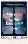 The Case of the DeMented Spiv - George Bellairs - 9781504092555