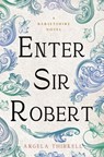 Enter Sir Robert - Angela Thirkell - 9781504092821