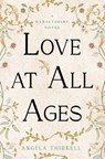 Love at All Ages - Angela Thirkell - 9781504092845