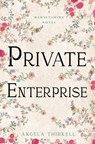 Private Enterprise: Volume 16 - Angela Thirkell - 9781504092869