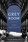 The Grey Room - Eden Phillpotts - 9781504093972