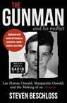 The Gunman and His Mother: Lee Harvey Oswald, Marguerite Oswald, and the Making of an Assassin - Steven Beschloss - 9781504096010