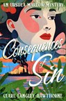 Consequences of Sin - Clare Langley-Hawthorne - 9781504097529