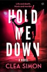 Hold Me Down - Clea Simon - 9781504098908