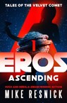 Eros Ascending - Mike Resnick - 9781504099325