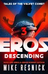 Eros Descending - Mike Resnick - 9781504099349