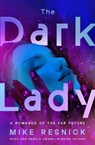 The Dark Lady - Mike Resnick - 9781504099370