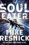 The Soul Eater - Mike Resnick - 9781504099387