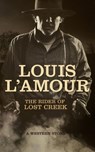 The Rider of Lost Creek - Louis L'Amour - 9781504611961