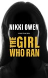 The Girl Who Ran - OWEN,  Nikki - 9781504780735
