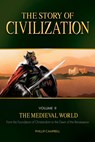 The Story of Civilization, Volume II: The Medieval World - Phillip Campbell - 9781505105742