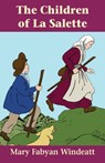 The Children of La Salette - Windeatt - 9781505111064