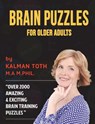 Brain Puzzles For Older Adults: Keep Your Mind Sharp - Kalman Toth M. a. M. Phil - 9781505675221