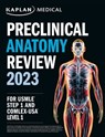 Preclinical Anatomy Review 2023 - Kaplan Medical - 9781506284361