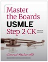 Master the Boards USMLE Step 2 CK, Eighth Edition - Conrad Fischer - 9781506289786