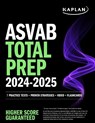 ASVAB Total Prep 2024-2025: 7 Practice Tests + Proven Strategies + Video + Flashcards - Kaplan Test Prep - 9781506290799