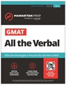 GMAT All the Verbal: Effective Strategies & Practice for the New GMAT + Atlas Online - Manhattan Prep - 9781506292212