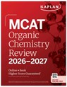 MCAT Organic Chemistry Review 2026-2027 - Kaplan Test Prep - 9781506297477